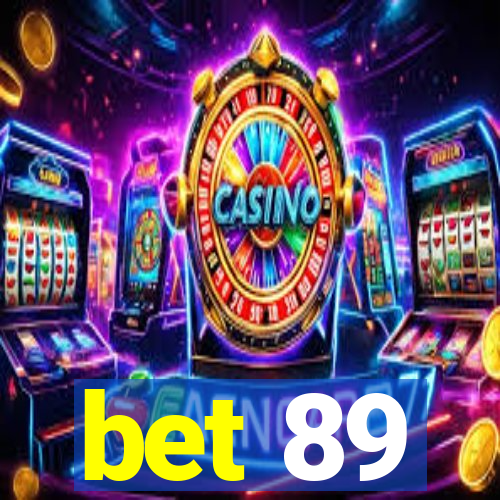 bet 89