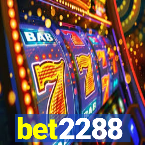 bet2288