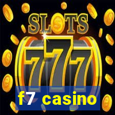 f7 casino