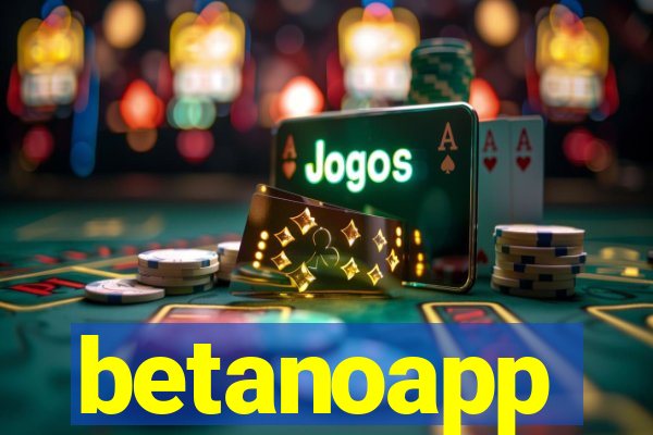 betanoapp