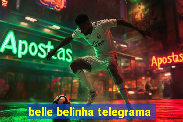 belle belinha telegrama