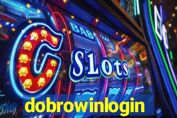 dobrowinlogin