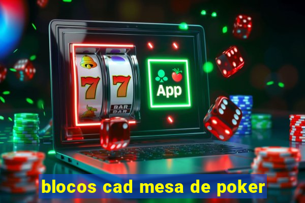 blocos cad mesa de poker