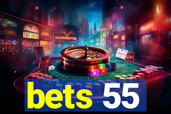 bets 55