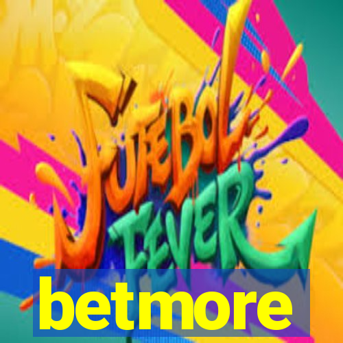 betmore