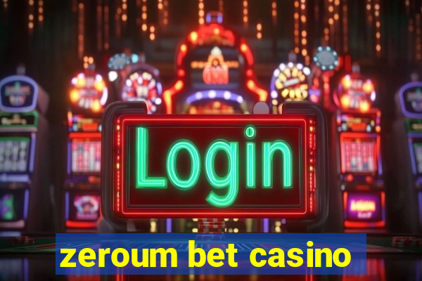 zeroum bet casino