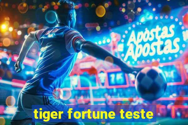 tiger fortune teste