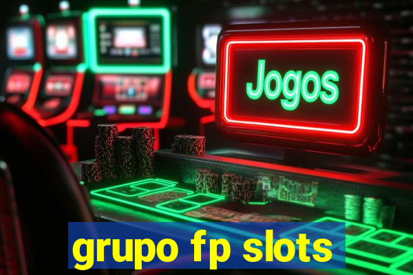 grupo fp slots