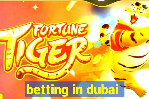 betting in dubai