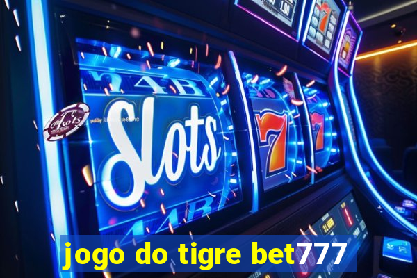 jogo do tigre bet777