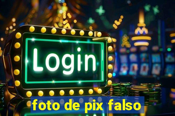 foto de pix falso