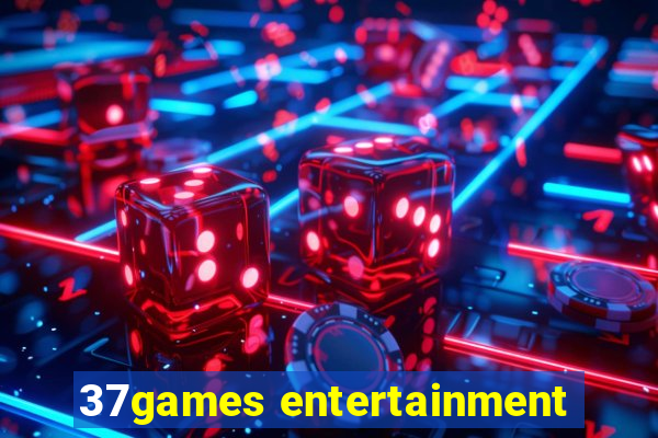 37games entertainment