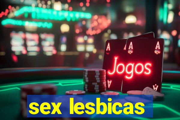 sex lesbicas