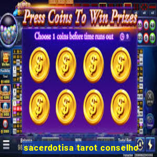 sacerdotisa tarot conselho