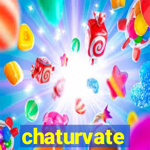 chaturvate