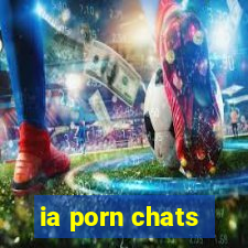 ia porn chats