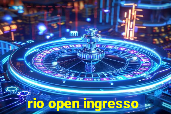 rio open ingresso