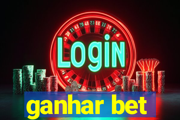 ganhar bet