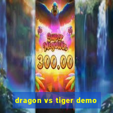 dragon vs tiger demo