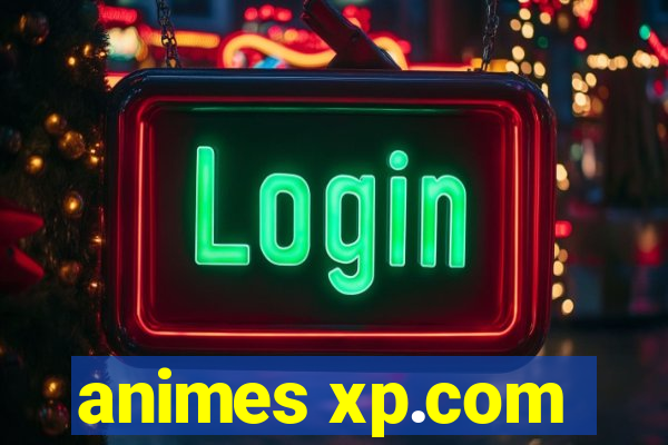 animes xp.com