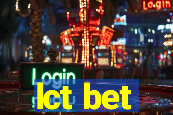 lct bet