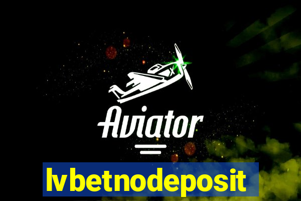 lvbetnodeposit