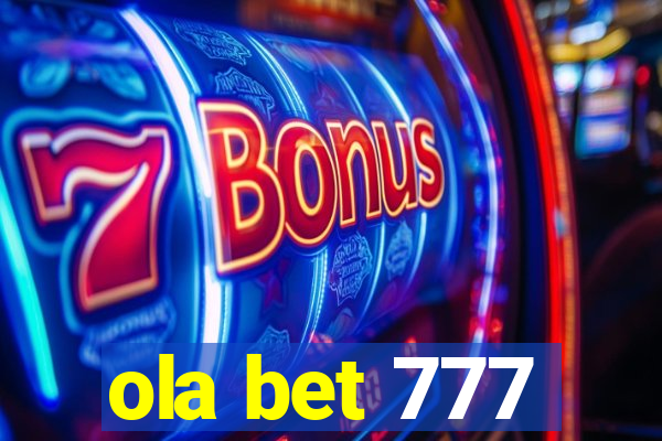 ola bet 777