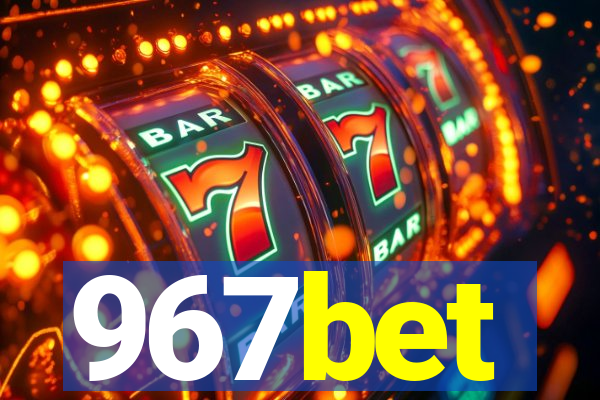 967bet