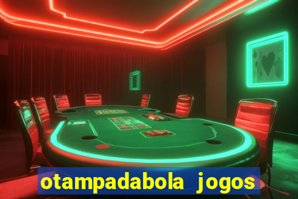 otampadabola jogos ao vivo palmeiras