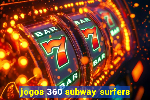 jogos 360 subway surfers