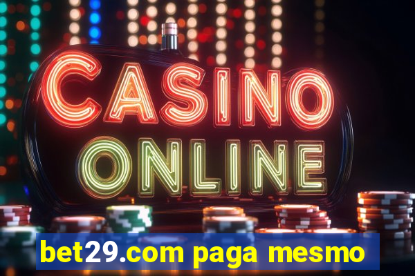 bet29.com paga mesmo