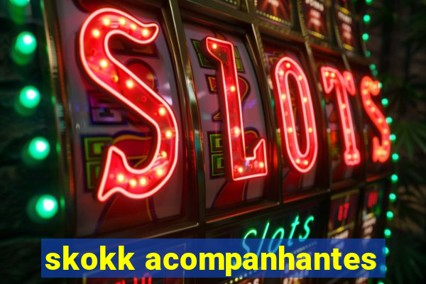 skokk acompanhantes