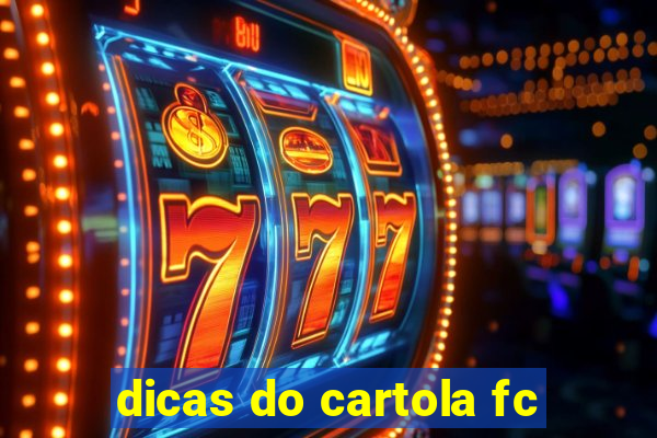 dicas do cartola fc