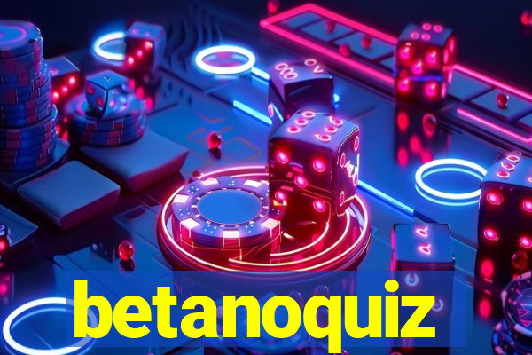 betanoquiz