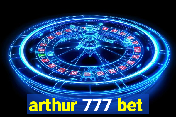 arthur 777 bet