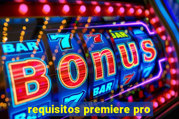 requisitos premiere pro