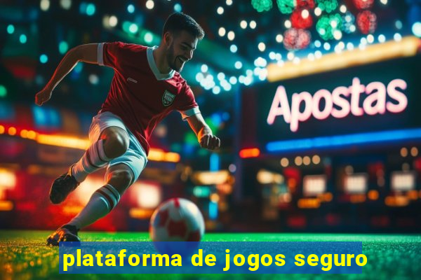 plataforma de jogos seguro