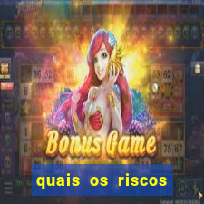 quais os riscos dos jogos de aposta