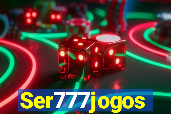 Ser777jogos