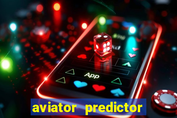 aviator predictor premium apk download