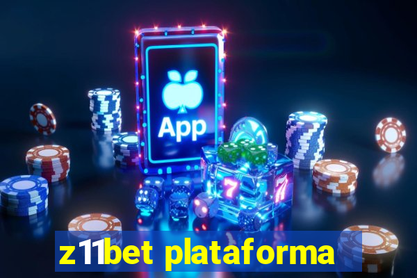 z11bet plataforma