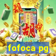 fofoca pg