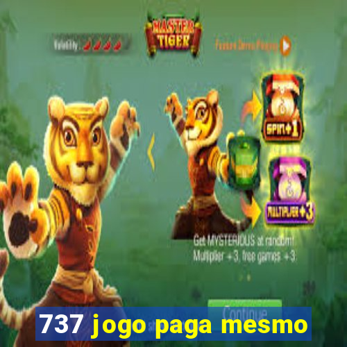 737 jogo paga mesmo