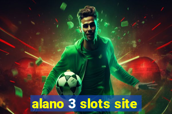 alano 3 slots site