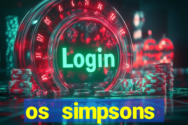 os simpsons assistir online