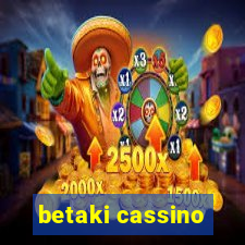 betaki cassino