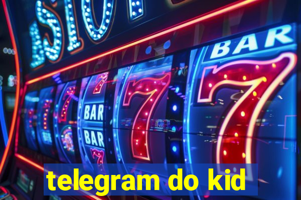 telegram do kid