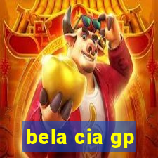 bela cia gp