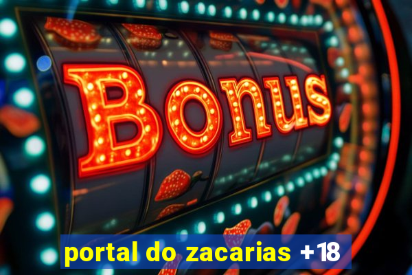 portal do zacarias +18