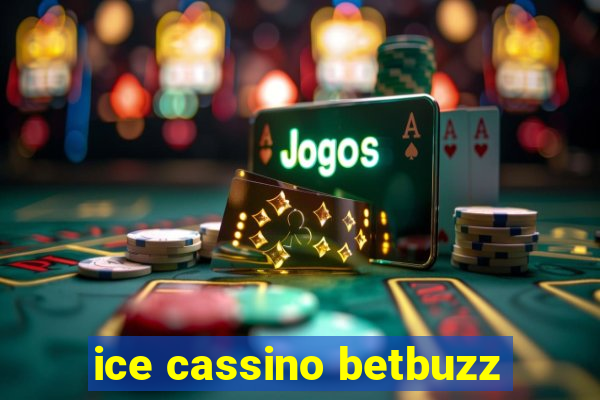 ice cassino betbuzz